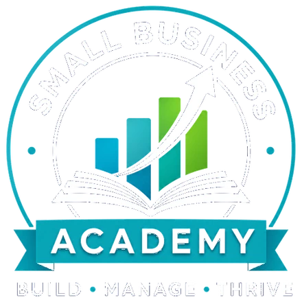 Small Business Academy — Build, Manage, Thrive